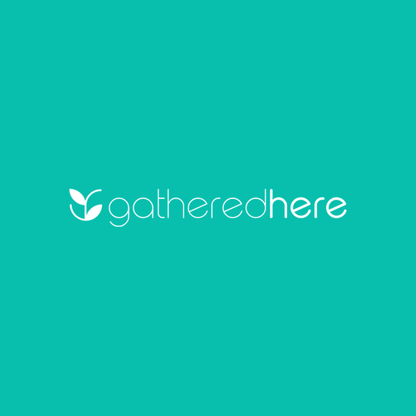 Gathered Here